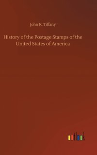 bokomslag History of the Postage Stamps of the United States of America