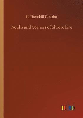 Nooks and Corners of Shropshire 1
