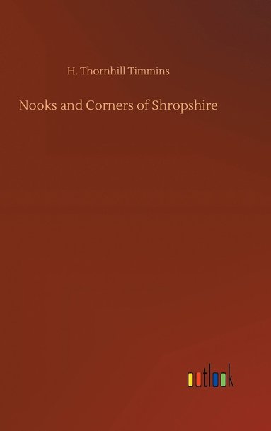 bokomslag Nooks and Corners of Shropshire