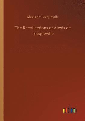 bokomslag Recollections of Alexis de Tocqueville