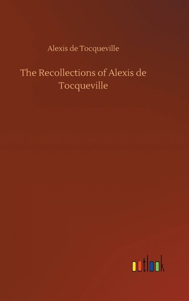 bokomslag Recollections of Alexis de Tocqueville