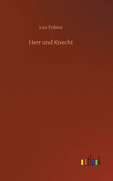 bokomslag Herr und Knecht