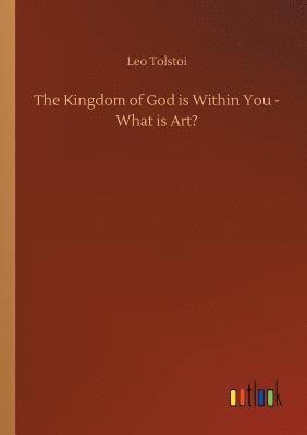 bokomslag The Kingdom of God is Within You - What is Art?