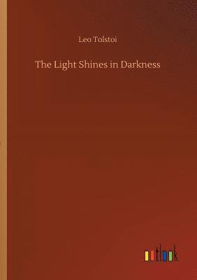 The Light Shines in Darkness 1