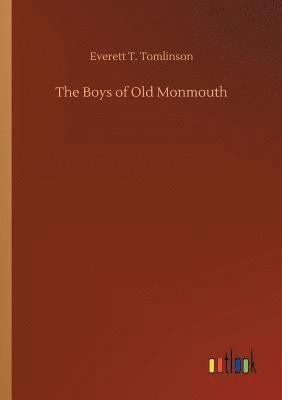 bokomslag The Boys of Old Monmouth