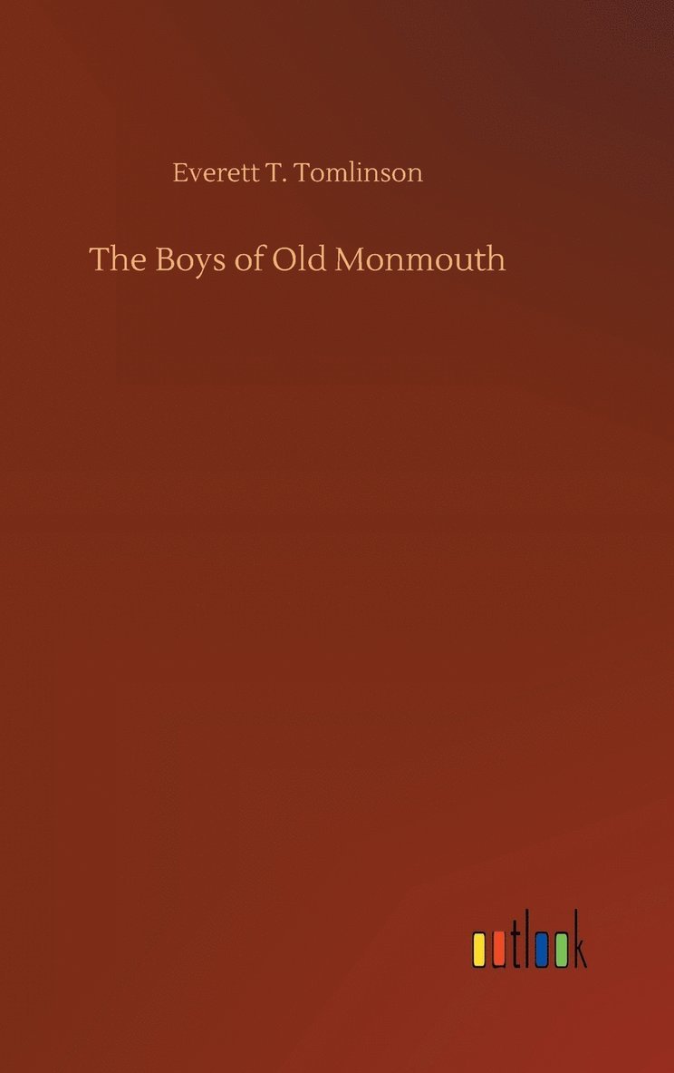 The Boys of Old Monmouth 1