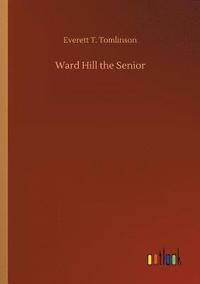 bokomslag Ward Hill the Senior