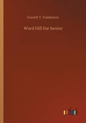 Ward Hill the Senior 1