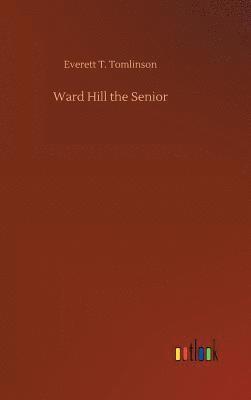 bokomslag Ward Hill the Senior