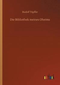 bokomslag Bibliothek meines Oheims
