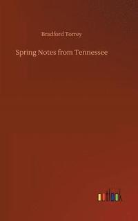 bokomslag Spring Notes from Tennessee