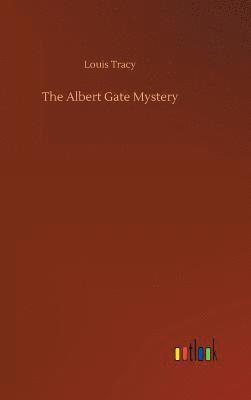 bokomslag The Albert Gate Mystery