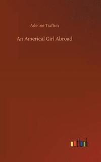 bokomslag Americal Girl Abroad