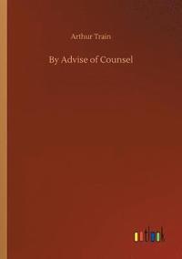 bokomslag By Advise of Counsel