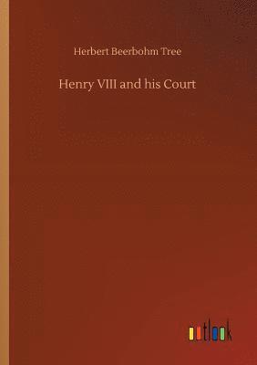 bokomslag Henry VIII and his Court