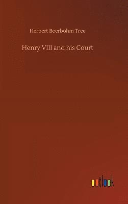 bokomslag Henry VIII and his Court