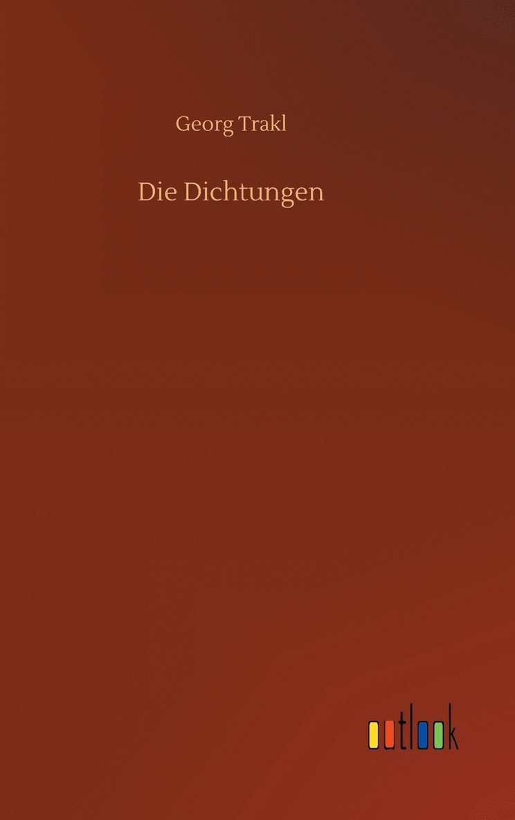 Georg Trakl - Dichtungen, Inbunden