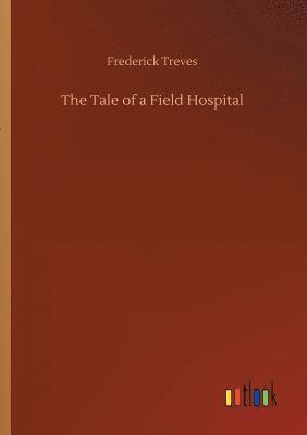 bokomslag The Tale of a Field Hospital