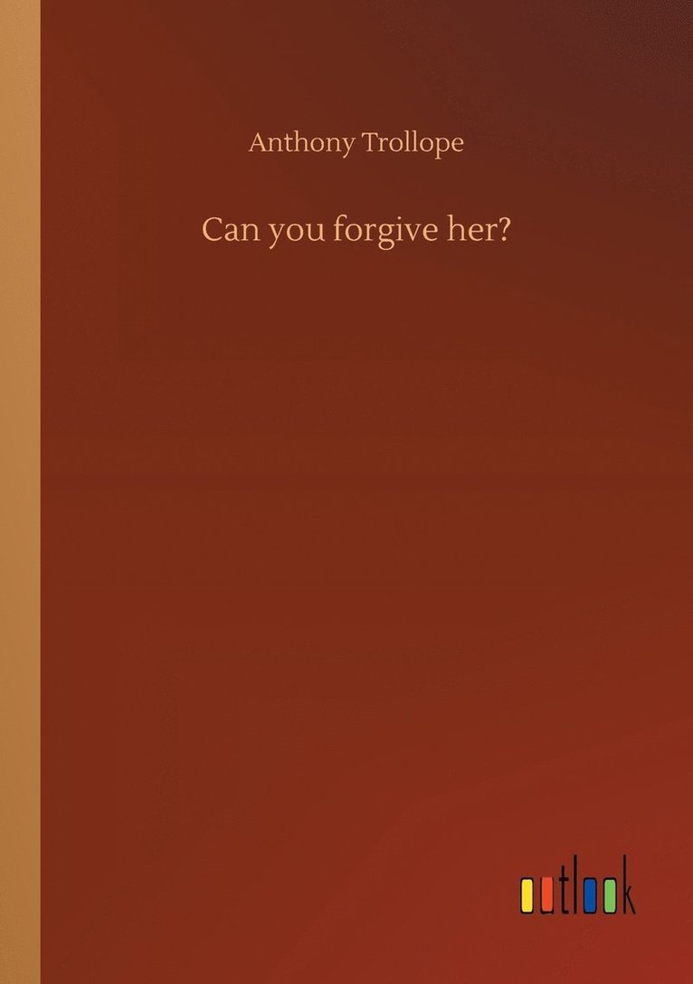 Can you forgive her?