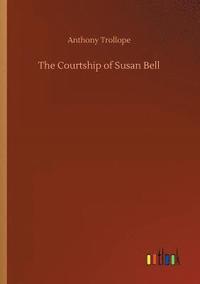 bokomslag The Courtship of Susan Bell