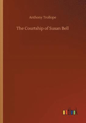 bokomslag The Courtship of Susan Bell