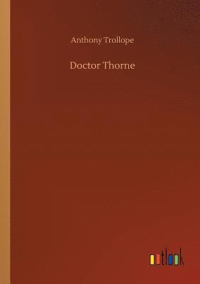 bokomslag Doctor Thorne