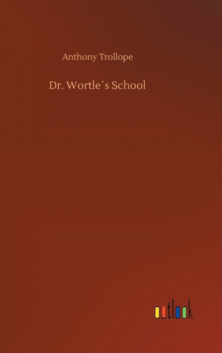 Dr. Wortle´s School