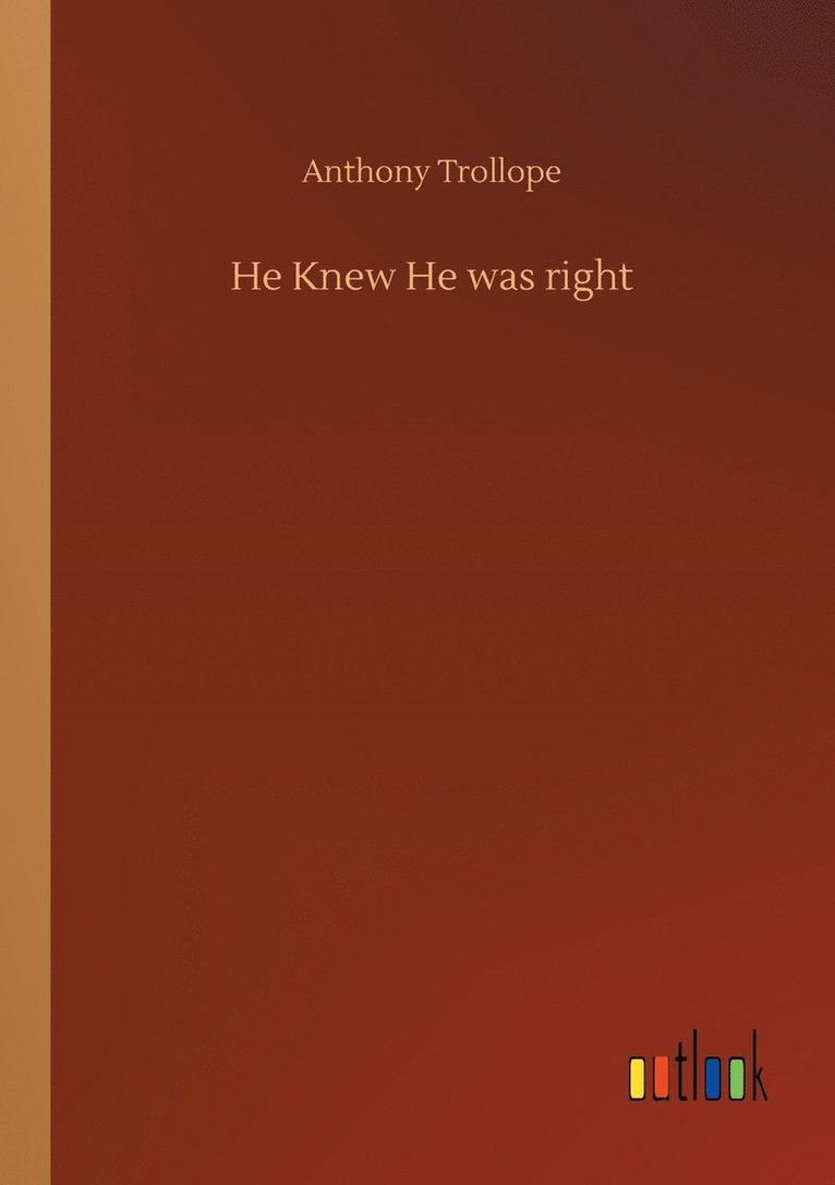 He Knew He was right