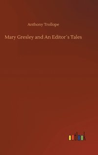 bokomslag Mary Gresley and An Editor¿s Tales