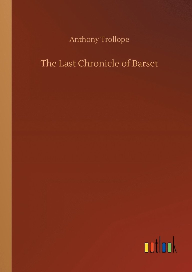 The Last Chronicle of Barset 1