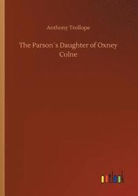 bokomslag Parson¿s Daughter of Oxney Colne