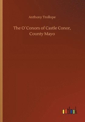 bokomslag The OConors of Castle Conor, County Mayo