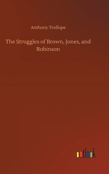 bokomslag The Struggles of Brown, Jones, and Robinson