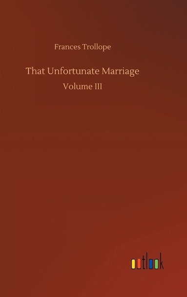 bokomslag That Unfortunate Marriage