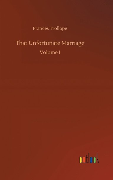 bokomslag That Unfortunate Marriage