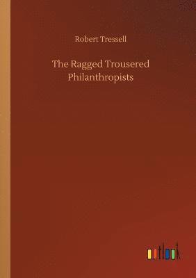 bokomslag Ragged Trousered Philanthropists