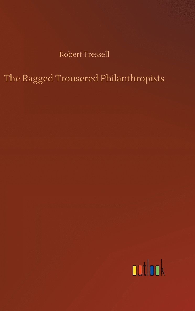 The Ragged Trousered Philanthropists 1