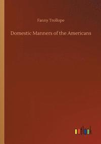 bokomslag Domestic Manners of the Americans