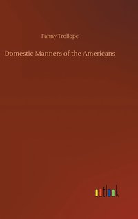 bokomslag Domestic Manners of the Americans