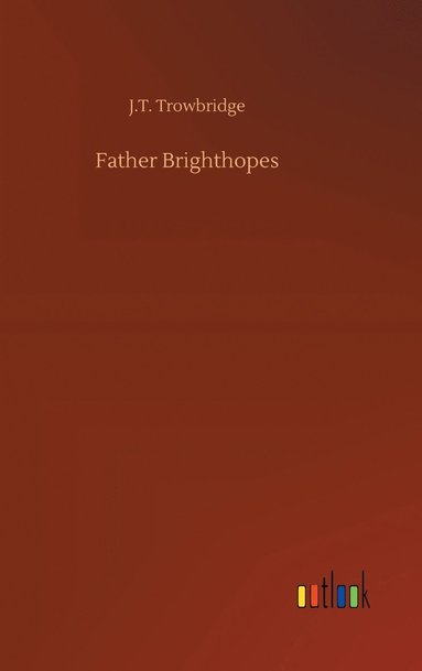 bokomslag Father Brighthopes