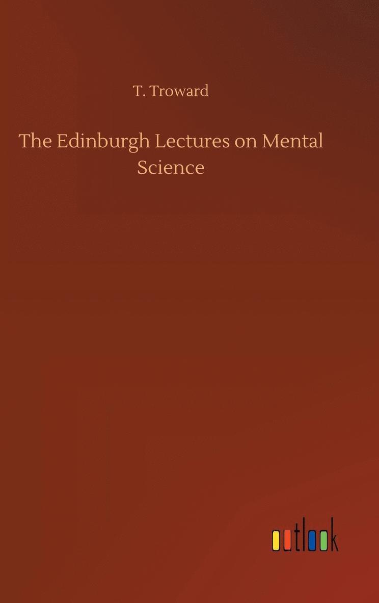 T. Troward - Troward, T: Edinburgh Lectures on Mental Science, Inbunden