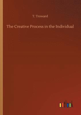 bokomslag The Creative Process in the Individual