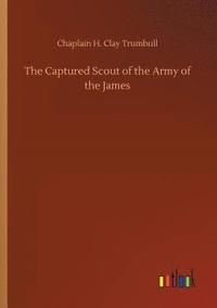 bokomslag Captured Scout of the Army of the James