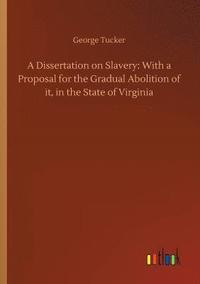 bokomslag A Dissertation on Slavery