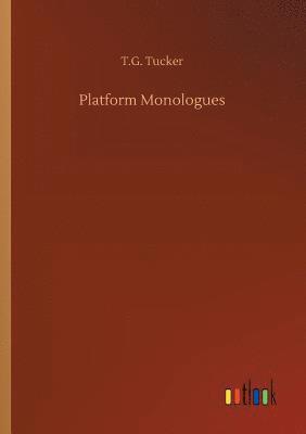 Platform Monologues