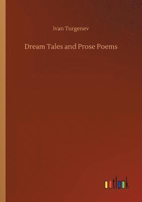 bokomslag Dream Tales and Prose Poems