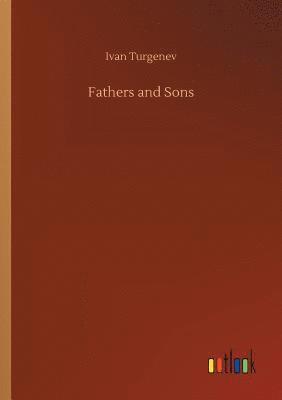 Ivan Sergeevich Turgenev - Fathers and Sons, Häftad