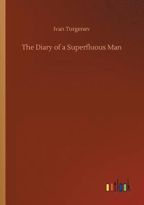 bokomslag The Diary of a Superfluous Man