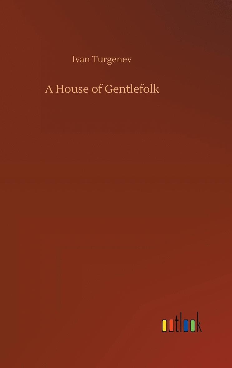 A House of Gentlefolk 1