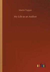 bokomslag My Life as an Author
